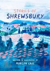 Abbildung von: Stories of Shrewsbury - Morgan Grice