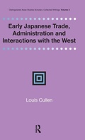 Cover: Early Japanese Trade, Administration and Interactions with the West - Renaissance Books