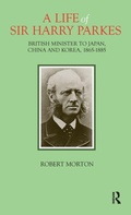 Cover: A Life of Sir Harry Parkes - Renaissance Books