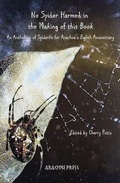 Cover: No Spider Harmed in the Making of this Book - Arachne Press