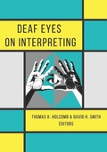 Cover: Deaf Eyes on Interpreting - Gallaudet University Press,U.S.