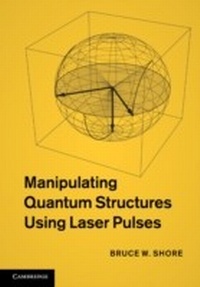 Abbildung von: Manipulating Quantum Structures Using Laser Pulses - Cambridge University Press