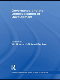 Enlarge image Cover: Governance and the Depoliticisation of Development - Routledge