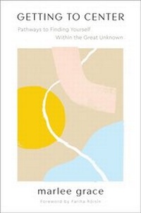 Abbildung von: Getting to Center - William Morrow Paperbacks