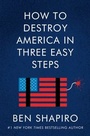Cover: How to Destroy America in Three Easy Steps - Broadside e-books