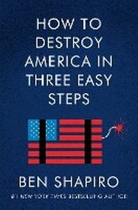 Enlarge image Cover: How to Destroy America in Three Easy Steps - Broadside Books