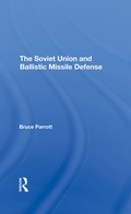 Cover: The Soviet Union And Ballistic Missile Defense - Routledge