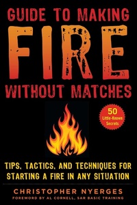 Enlarge image Cover: Guide to Making Fire without Matches - Skyhorse Publishing