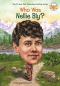 Cover: Who Was Nellie Bly? - Penguin Workshop