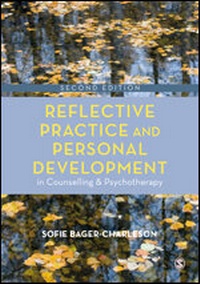 Enlarge image Cover: Reflective Practice and Personal Development in Counselling and Psychotherapy - SAGE Publications Ltd