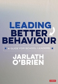 Enlarge image Cover: Leading Better Behaviour - Corwin UK