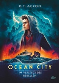 Cover: Ocean City - Im Versteck des Rebellen - dtv