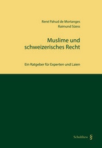 Enlarge image Cover: Muslime und schweizerisches Recht - Schulthess Juristische Medien