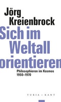 Cover: Sich im Weltall orientieren - Turia + Kant