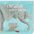 Cover: Ob gro&szlig; oder klein . - Habermaass GmbH & Co. KG
