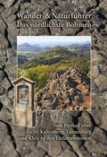 Cover: Wander- und Naturf&uuml;hrer Das n&ouml;rdlichste B&ouml;hmen - Berg- & Naturverlag R&ouml;lke