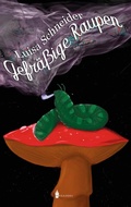 Cover: Gefr&auml;&szlig;ige Raupen - Wreaders Verlag