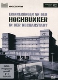 Cover: Erinnerungen an den Hochbunker in der Neckarstadt - Freundeskreis MARCHIVUM