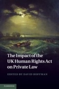 Cover: The Impact of the UK Human Rights Act on Private Law - Cambridge University Press