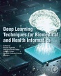 Cover: Deep Learning Techniques for Biomedical and Health Informatics - Academic Press