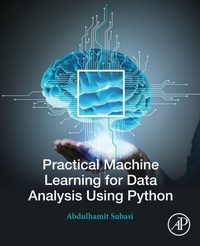 Enlarge image Cover: Practical Machine Learning for Data Analysis Using Python - Academic Press