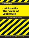 Cover: CliffsNotes on Goldsmith's The Vicar of Wakefield - Cliffs Notes