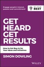Cover: Get Heard, Get Results - Wiley