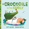 Cover: A Crocodile in the Family - Lothian Books