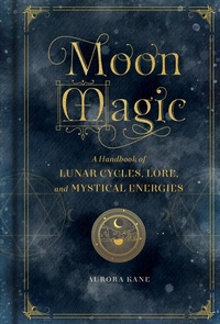 Enlarge image Cover: Moon Magic: Volume 3 - Wellfleet Press