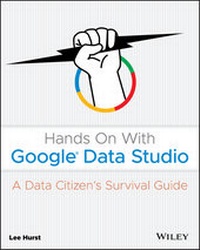 Abbildung von: Hands On With Google Data Studio - Wiley