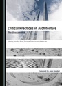 Cover: Critical Practices in Architecture - Cambridge Scholars Publishing
