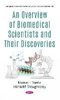 Enlarge image Cover: An Overview of Biomedical Scientists and Their Discoveries - Nova Science Publishers Inc