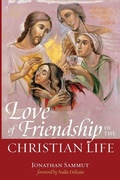 Cover: Love of Friendship in the Christian Life - Wipf & Stock Publishers