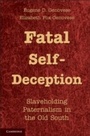 Cover: Fatal Self-Deception - Cambridge University Press