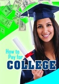 Cover: How to Pay for College - Rosen Young Adult