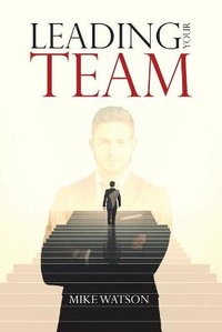 Enlarge image Cover: Leading Your Team - Austin Macauley Publishers
