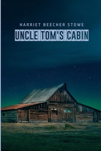 Abbildung von: Uncle Tom's Cabin - Ethan Girard