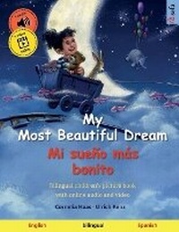 Abbildung von: My Most Beautiful Dream - Mi sueno mas bonito (English - Spanish) - Sefa Verlag