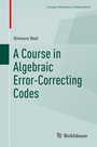 Cover: A Course in Algebraic Error-Correcting Codes - Birkhäuser