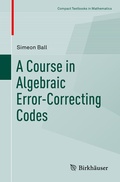 Cover: A Course in Algebraic Error-Correcting Codes - Birkh&auml;user