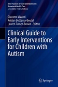 Cover: Clinical Guide to Early Interventions for Children with Autism - Springer
