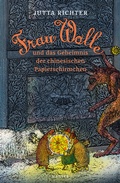 Cover: Frau Wolle und das Geheimnis der chinesischen Papierschirmchen - Hanser
