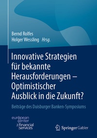 Abbildung von: Innovative Strategien für bekannte Herausforderungen - Optimistischer Ausblick in die Zukunft? - Springer Gabler