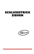 Cover: Schlussstrich ziehen - BoD - Books on Demand