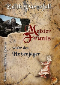 Abbildung von: Meister Frantz wider den Hexenjäger - BoD - Books on Demand