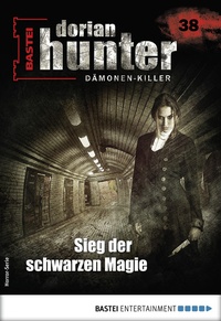 Abbildung von: Dorian Hunter 38 - Horror-Serie - Bastei Lübbe