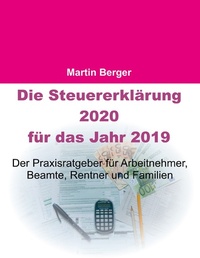 Abbildung von: Die Steuererklärung 2020 für das Jahr 2019 - Books on Demand