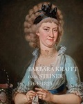 Cover: Barbara Krafft nata Steiner 1764-1825 - Salzburg Museum