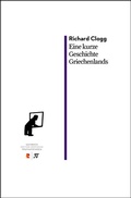 Cover: Eine kurze Geschichte Griechenlands - Edition Romiosini