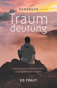 Abbildung von: Handbuch Traumdeutung - Grace today Verlag